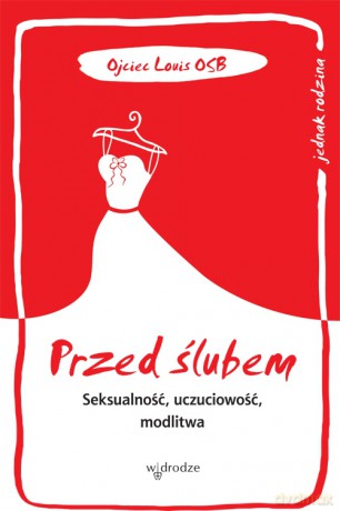 Przed ślubem - Ojciec Louis [KSIĄŻKA]