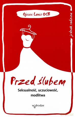 Przed ślubem - Ojciec Louis [KSIĄŻKA]