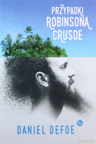 Przypadki Robinsona Crusoe - Daniel Defoe [KSIĄŻKA]