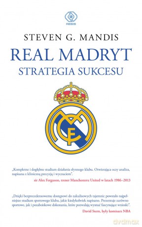 Real Madryt. Strategia sukcesu - Steven G. Mandis [KSIĄŻKA]