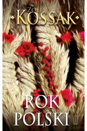 Rok Polski obyczaj i wiara - Zofia Kossak [KSIĄŻKA]