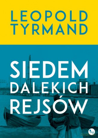 Siedem dalekich rejsów - Leopold Tyrmand [KSIĄŻKA]