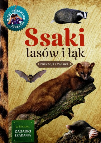 Ssaki lasów i łąk młody. Obserwator przyrody - Małgorzata Wilamowska [KSIĄŻKA]