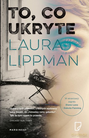 To co ukryte - Laura Lippman [KSIĄŻKA]
