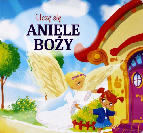 Uczę się Aniele Boży [KSIĄŻKA]