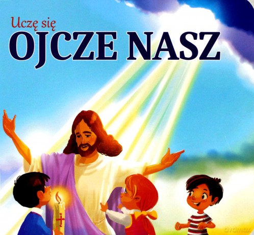 Uczę się Ojcze Nasz [KSIĄŻKA]