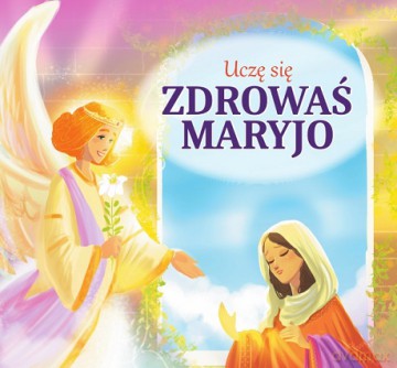 Uczę się Zdrowaś Maryjo [KSIĄŻKA]