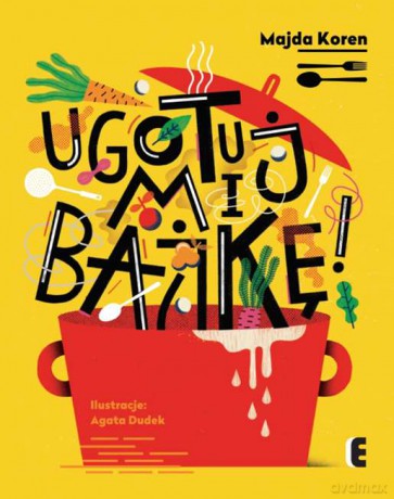 Ugotuj mi bajkę - Majda Koren [KSIĄŻKA]