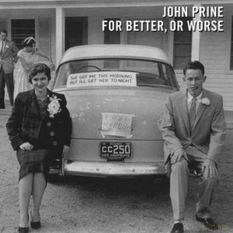 John Prine: For Better, Or Worse [CD]