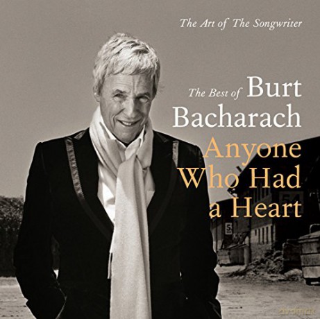 Burt Bacharach: Burt Bacharach: Anyone Who Had A Heart - The Art Of The Songwriter [CD]
