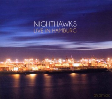 Nighthawks: Live in Hamburg [CD]