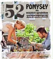 52 pomysły dla miejskich ogrodników - Brbel Oftring [KSIĄŻKA]