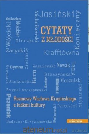 Cytaty z młodości. Rozmowy Wacława Krupińskiego - Wacław Krupiński [KSIĄŻKA]