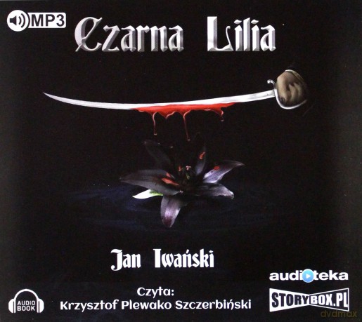 Czarna Lilia - Jan Iwański [AUDIOBOOK]
