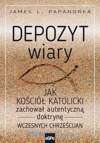 Depozyt wiary - James L. Papandrea [KSIĄŻKA]