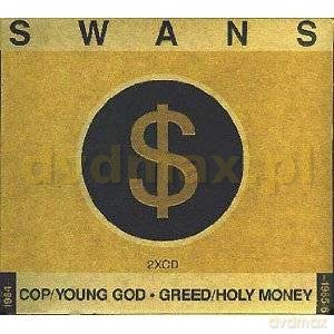 Swans: Cop/Young God/Greed/Holy Money [2CD]