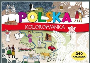 Kolorowanka POLSKA duża + 240 naklejek [KSIĄŻKA]