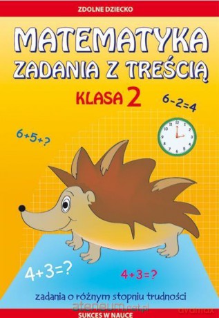 Matematyka. Zadania z treścią. Klasa 2 [KSIĄŻKA]