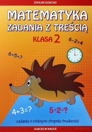 Matematyka. Zadania z treścią. Klasa 2 [KSIĄŻKA]