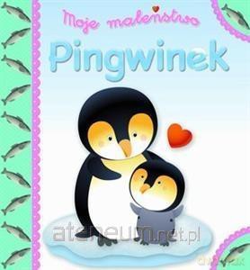 Moje maleństwo. Pingwinek - Emilie Beaumont, Nathalie Belineau [KSIĄŻKA]