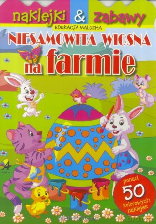 Niesamowita wiosna na farmie [KSIĄŻKA]