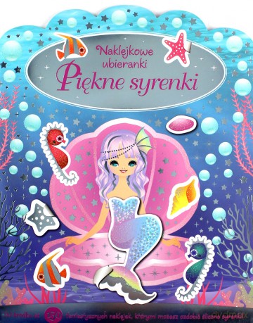 Piękne syrenki. Naklejkowe ubieranki [KSIĄŻKA]
