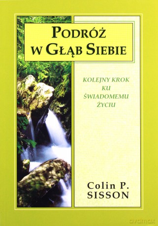 Podróż w głąb siebie - Colin P. Sisson [KSIĄŻKA]