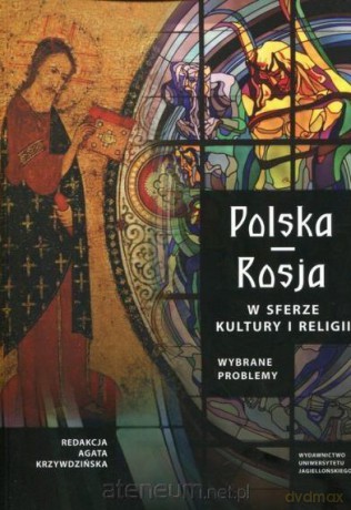 Polska Rosja w sferze kultury i religii [KSIĄŻKA]