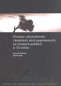 Przemoc antyżydowska i konteksty akcji pogromowych [KSIĄŻKA]