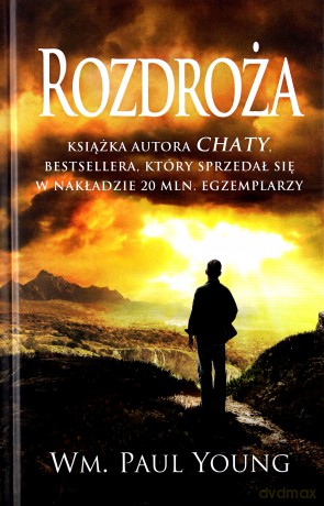 Rozdroża - William Paul Young [KSIĄŻKA]