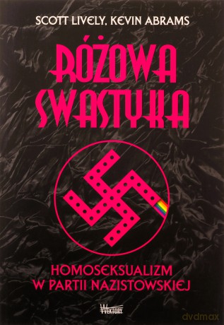 Różowa swastyka - Scott Lively, Kevin Abrams [KSIĄŻKA]