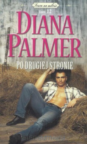 Sezon na miłość (Tom 12) Po drugiej stronie - Diana Palmer [KSIĄŻKA]