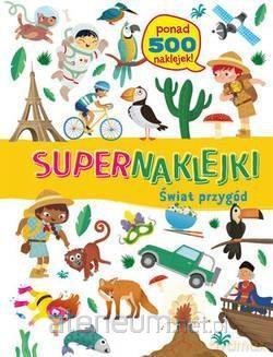 Supernaklejki: Świat przygód [KSIĄŻKA]