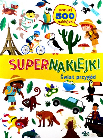 Supernaklejki: Świat przygód [KSIĄŻKA]