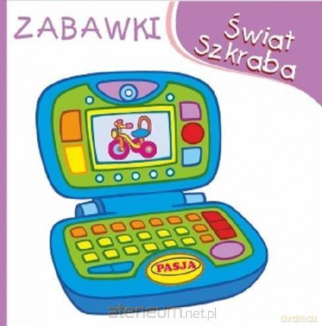Świat Szkraba. Zabawki - Mariola Budek [KSIĄŻKA]