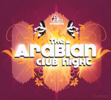 Various Artists (BackToBasics,DJ Awal,Harem,BelleVille,...): The Arabian Club Night (digipack) [2CD]