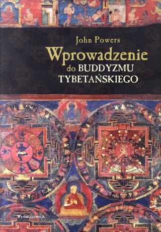 Wprowadzenie do buddyzmu tybetańskiego - John Powers [KSIĄŻKA]