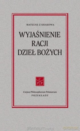 Wyjaśnienie racji dzieł Bożych [KSIĄŻKA]