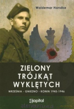 Zielony trójkąt wyklętych [KSIĄŻKA]
