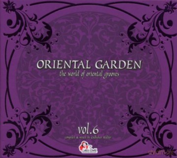 Various Artists (BombayDubOrchestra,Soha,Tools,Kwal...): Oriental Garden 6 (digipack) [2CD]