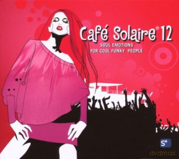 Various Artists (Enigmatic,Lemongrass,Climatuc,NaokiKenji...): Cafe Solaire 12 (digipack) [2CD]