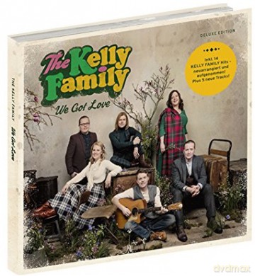 Kelly Family: We Got Love (Deluxe) [CD]