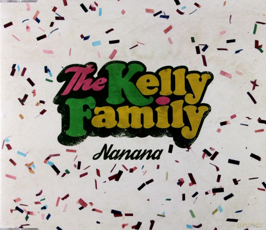 Kelly Family: Nanana (2-Track) [CD]