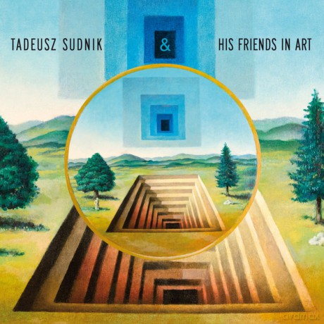 Tadeusz Sudnik: And His Friends In Art [CD]