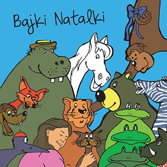 Natalia Kukulska: Bajki Natalki [CD]
