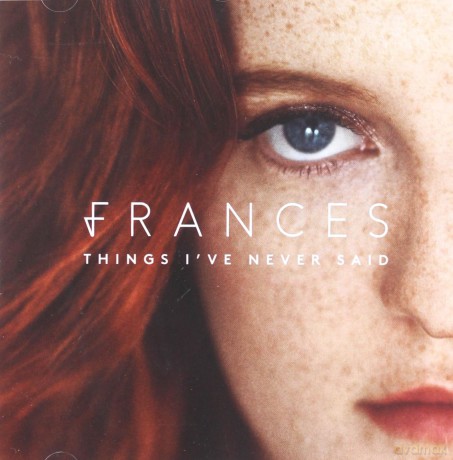 Frances: Things I've Never Said [CD]