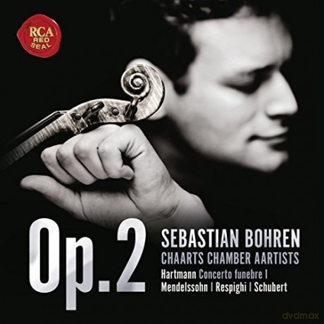Sebastian Bohren: Op. 2 - Hartmann, Mendelssohn, Respighi, Schubert [CD]