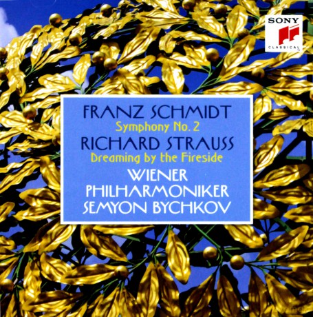 Semyon Bychkov: Schmidt: Symphony No. 2 - Strauss: Dreaming by the Fireside [CD]