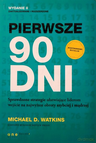Pierwsze 90 dni - Michael D. Watkins [KSIĄŻKA]