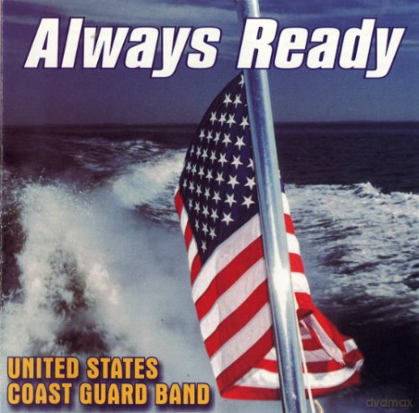 United States Coast Guard Band: Always Ready [CD]